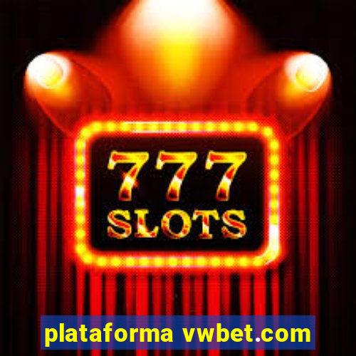 plataforma vwbet.com